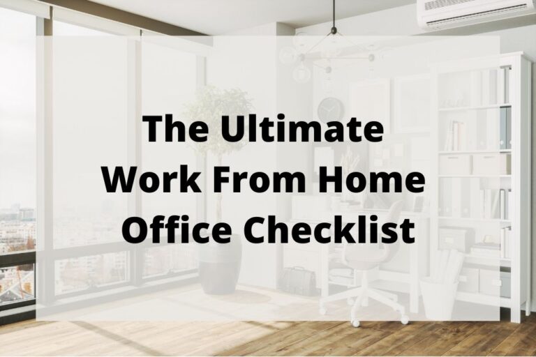 The Ultimate Work From Home Office Checklist 2022