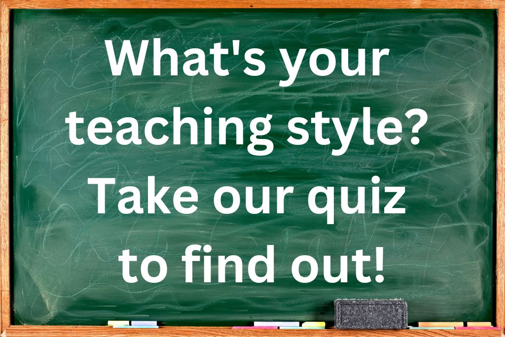 Green 'blackboard' that says "What's your teaching style? Take our quiz to find out!"